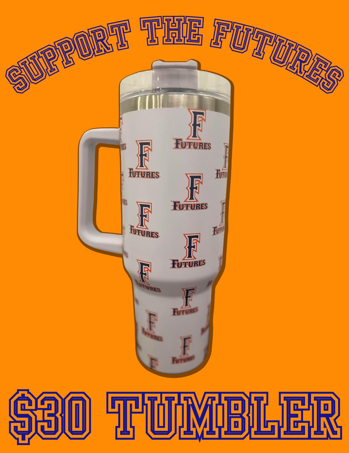 FUNDRAISER: Sioux City Futures 40 OZ Tumblers