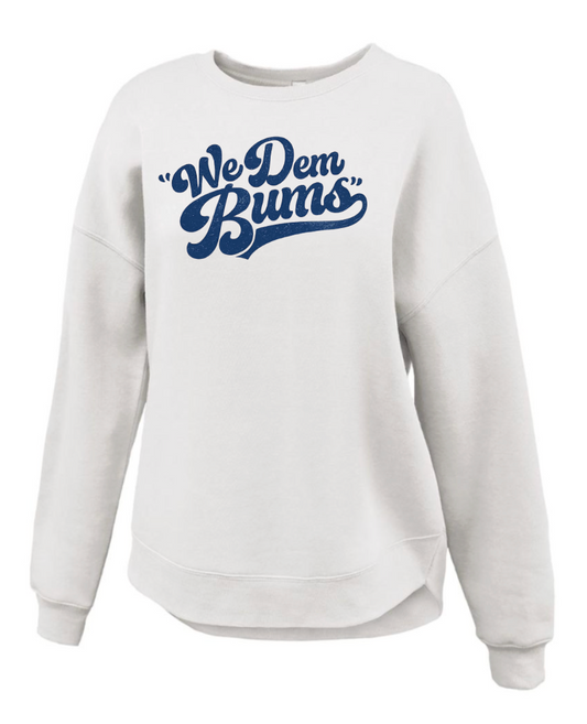 Womens "We Dem Bums"  Fleece Crew Tunic White 5463
