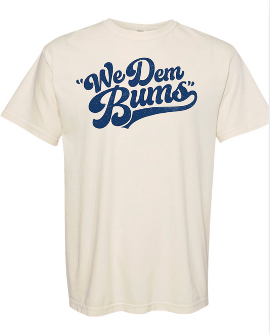 Unisex Brooklyn "WE DEM BUMS"  Bums Unisex COMFORT COLORS Tee Ivory