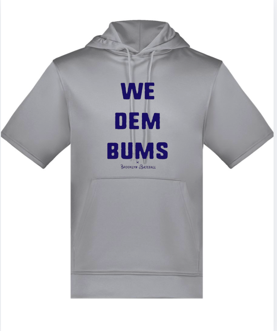 Brooklyn Bums WE DEM BUMS  Short Sleeve Fleece  Hoodie Sport-Tek